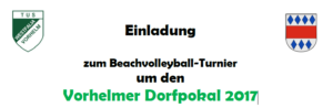 Einladung zum Beachvolleyball-Turnier um den Vorhelmer Dorfpokal 2017